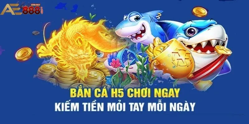 Ưu điểm tuyệt vời trong khi tham gia bắn cá H5 tại AE888