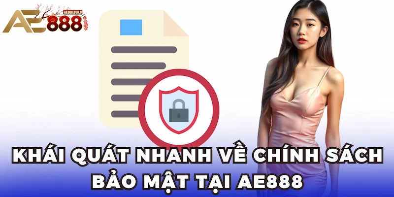 Khái quát nhanh về chính sách bảo mật tại đơn vị