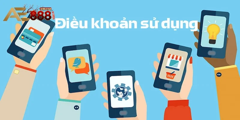 Giới thiệu tầm quan trọng của điều khoản sử dụng AE888